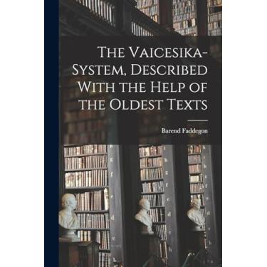 Imagem de The Vaicesika-system, Described With the Help of the Oldest Texts