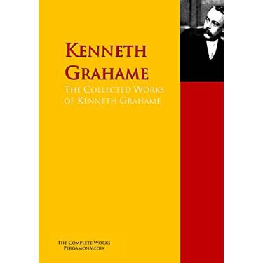 Imagem de The Collected Works of Kenneth Grahame: The Complete Works PergamonMedia (English Edition)