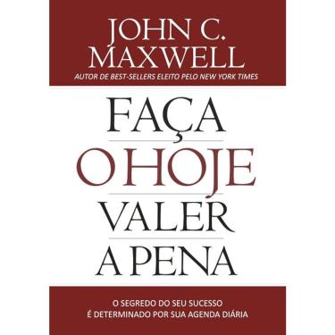 Imagem de Faça O Hoje Valer A Pena