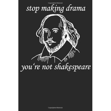 Imagem de Stop Making Drama: Notizbuch DIN A5 Blanko 120 Seiten Hamlet Roman Literatur Zitate Sprüche Mittelalter Lehrer Bücher Geschenkidee & Weihnachten Reise ... Planer Tagebuch Notizheft Notizblock