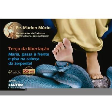 Imagem de Terço Da Libertação - Maria, Passa À Frente E Pisa À Cabeça Da Serpente!