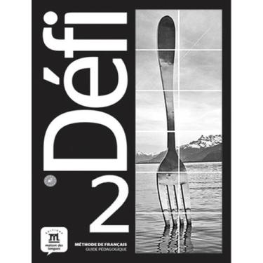Imagem de Livro - Defi 2 - Guide Pedagogique - A2, 1, 21 x 29.7