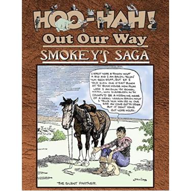 Imagem de Hoo-Hah! Out Our Way - Smokey's Saga: 3