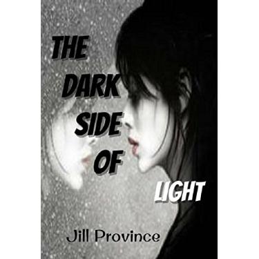 Imagem de The Dark Side Of Light (The Carol Freeman Series Book 5) (English Edition)