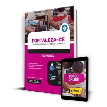 Imagem de Apostila Câmara de Fortaleza - CE 2024 - Pedagogo
