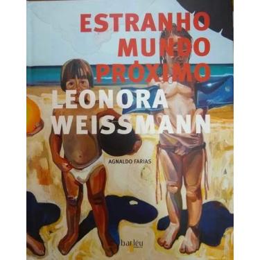Imagem de Estranho Mundo Proximo - Leonora Weissmann - BARLEU EDICOES