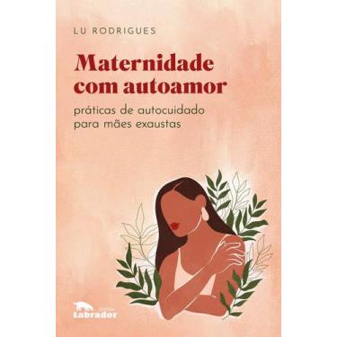 Imagem de Livro - Maternidade com autoamor
