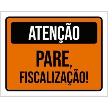 Imagem de Kit 5 Placas De Sinalização - Atenção Pare Fiscalização - Sinalizo