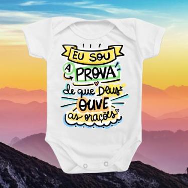 Imagem de Body de Bebê Roupinha Frase Eu Sou a Prova que Deus Ouve Orações Relig