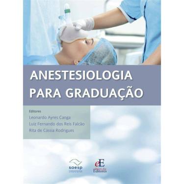 Imagem de Livro Anestesiologia para Graduação, 1ª Edição 2022