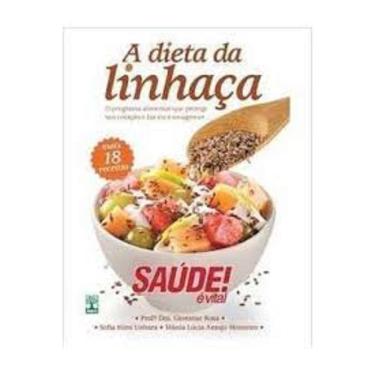 Imagem de LIVRO NOVO a dieta da linhaça, PROF: DRA. GLORIMAR ROSA