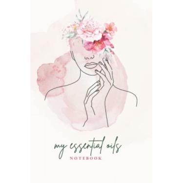 Imagem de Caderno de óleos essenciais: organizador profissional de aromaterapia para registrar suas receitas de óleos essenciais, misturas favoritas; diário; planejador