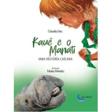 Imagem de Kauê e Manati Uma História Caiçara - Romance, Aventura, Vida No Mar, E