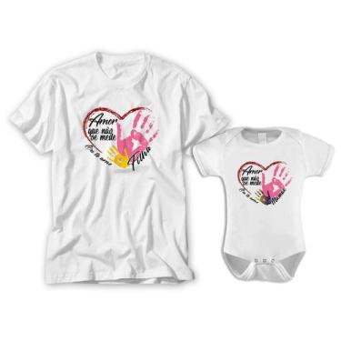 Imagem de Amor Não Se Mede Eu Te Amo Filha  Kit Camiseta E Body - Vidape