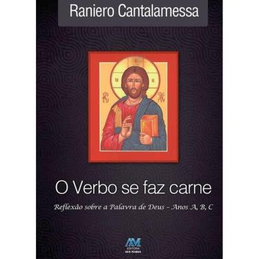 Imagem de Verbo Se Faz Carne - Reflexão - Anos A, B, C
