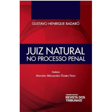 Imagem de Juiz natural no processo penal - Editora Revista dos Tribunais