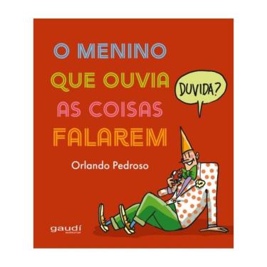 Imagem de O Menino Que Ouvia As Coisas Falarem