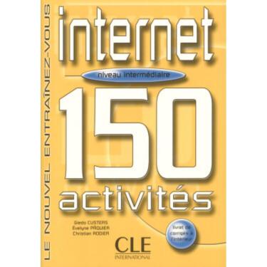Imagem de Internet 150 Activites - Niveau Intermediaire (Livre + Corriges)