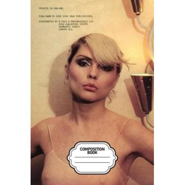 Imagem de Composition Notebook : Debbie Harry Writing Lined Notebook Gift For Men Women Teens College Ruled Pages Thankgiving Notebook LKCABQ#152