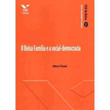 Imagem de Bolsa Família e a Social-democracia, O - FGV, 3