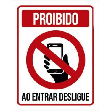 Imagem de Kit 3 Placas Proibido Celular Entrar Desligue 27X35 - Sinalizo