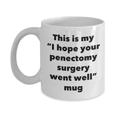 Imagem de Caneca This is My I Hope Your Penectomy Surgery Went Well – Caneca de café de cacau quente divertido – Presente Get Well Soon – Ideia de presente de mordaça