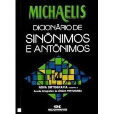 Imagem de Michaelis Dicionário De Sinônimos E Antônimos - Nova Ortografia -