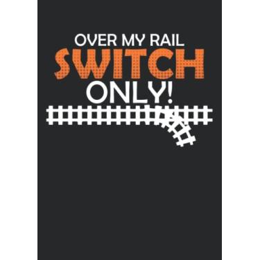 Imagem de Notizbuch A4 dotted, gepunktet, punktiert mit Softcover Design: Nur über meine Weiche Eisenbahn Zug Lok Zugführer Lokführer: 120 dotted (Punktgitter) DIN A4 Seiten