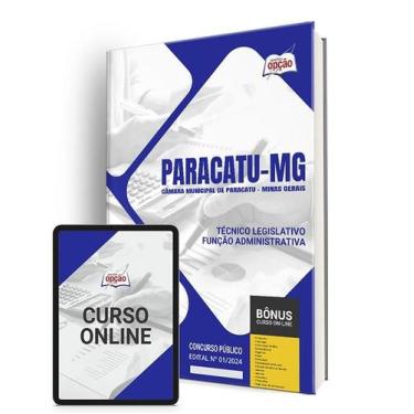 Imagem de Apostila Câmara de Paracatu - MG 2024 - Técnico Legislativo - Função A