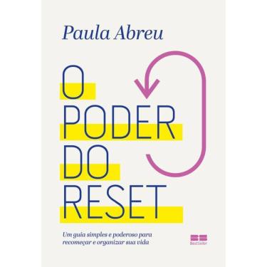Imagem de O poder do reset: Um guia simples e poderoso para recomeçar e reorganizar sua vida