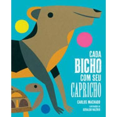 Imagem de Cada bicho com seu capricho