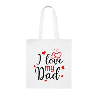 Imagem de Sacola engraçada I Love My Dad, para papai, bolsa de ombro papai, bolsas reutilizáveis para papai, presente para papai da filha favorita, filho e filhos, Branco