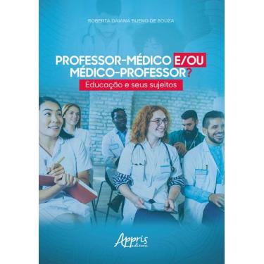 Imagem de Livro - Professor-médico e/ou médico-professor?