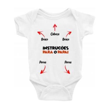 Imagem de Roupa Body Bebê Bebe Infantil Instruções Para O Papai - IDEIA INCRIVEL