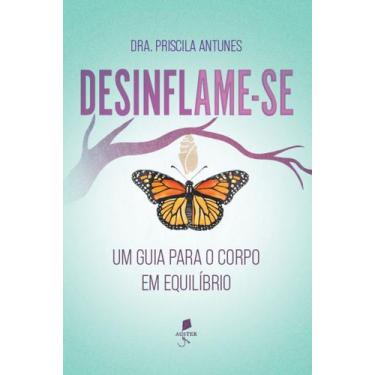 Imagem de Livro - Desinflame-se: Um guia para o corpo em equilíbrio