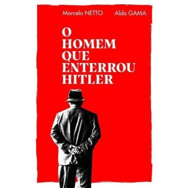 Imagem de O Homem Que Enterrou Hitler - CONTRACORRENTE EDITORA, Sortido