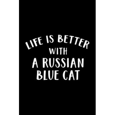 Imagem de Whiskey Tasting Journal - Life Is Better With A Russian Blue Cat Lover Meme: A Russian Blue Cat, Record keeping notebook log for Whiskey lovers and ... your Whiskey collection and products,Pocket