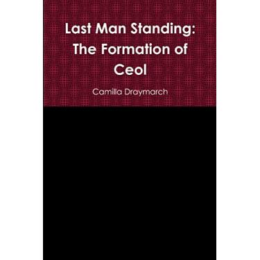 Imagem de Last Man Standing: The Formation of Ceol