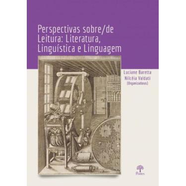 Imagem de Perspectivas Sobre/De Leitura: Literatura, Linguística E Linguagem - P