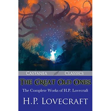Imagem de The Great Old Ones: The Complete Works of H. P. Lovecraft (English Edition)