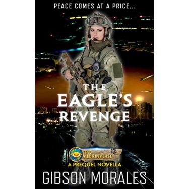 Imagem de The Eagle's Revenge (The Aldrinverse) (English Edition)