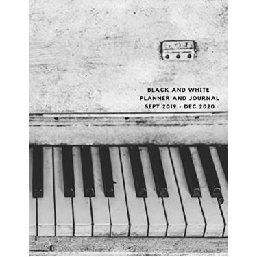 Imagem de Black and White Planner and Journal Sept 2019 - Dec 2020: 390 Page Notebook - 2019-2020 Planner with Monthly and Weekly Pages and 300 Blank Lined Journal Pages - XL 8.5 x11