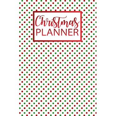Imagem de Christmas Planner: The Ultimate Organizer - with Holiday Bucket List | Shopping List Tracker | Christmas Wish List | To-Do November December | Christmas Countdown Pages and Note For Next Year Pages