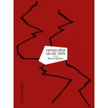 Imagem de Livro Ninguém Quis Ver Bruna Mitrano