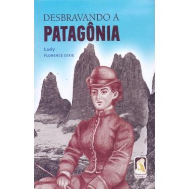 Imagem de Desbravando a Patagônia - SUINDARAS EDITORA, Sortido