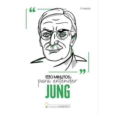 Imagem de Colecao Saberes - 100 Minutos Para Entender Jung - 2ª Ed