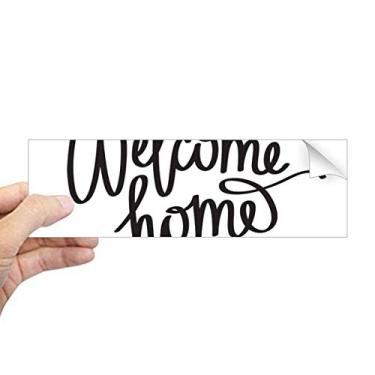 Imagem de DIYthinker Adesivo retangular de para-choque com citação Welcome Home para notebook e janela
