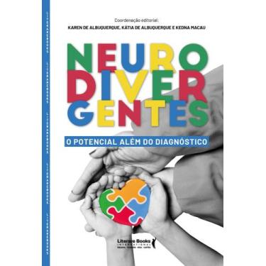 Imagem de Neurodivergentes: o Potencial Alem do Diagnostico - Literare Books Int