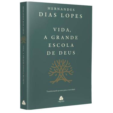 Imagem de Vida, A Grande Escola De Deus - Transformando Pessoas Para A Eternidade