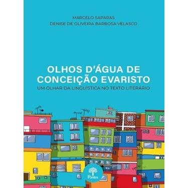 Imagem de OLHOS D'ÁGUA DE CONCEIÇÃO EVARISTO - UM OLHAR DA LINGUÍSTICA NO TEXTO LITERÁRIO